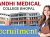 GMC Bhopal Vacancy: असिस्टेंट प्रोफेसर के 22 पदों पर निकली भर्ती, जानें योग्यता और आवेदन की अंतिम तिथि