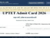 UPTET Exam 2026: एडमिट कार्ड डाउनलोड शुरू, जानें कब है परीक्षा और कैसे करें डाउनलोड