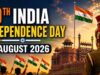 80वां स्वतंत्रता दिवस 2026 विशेष: 15 अगस्त का इतिहास, महत्व और 10 रोचक बातें जो शायद आप नहीं जानते