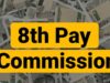 8th Pay Commission का बड़ा फायदा! कुछ कर्मचारियों को 14.10 लाख तक एरियर की उम्मीद, ऐसे होगा कैलकुलेशन
